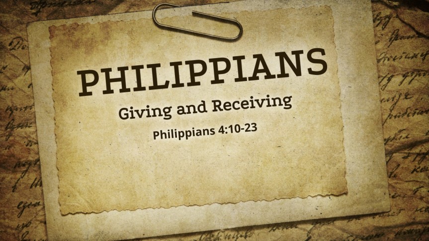 Philippians: 6 Giving and Receiving